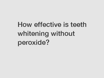 How effective is teeth whitening without peroxide?