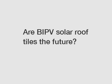 Are BIPV solar roof tiles the future?