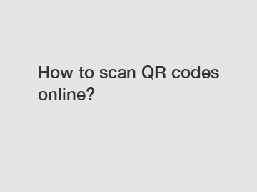 How to scan QR codes online?