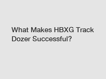 What Makes HBXG Track Dozer Successful?