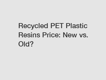 Recycled PET Plastic Resins Price: New vs. Old?