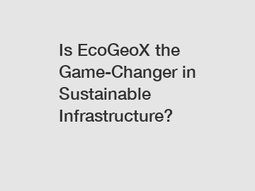Is EcoGeoX the Game-Changer in Sustainable Infrastructure?