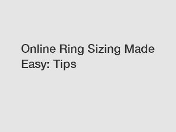 Online Ring Sizing Made Easy: Tips