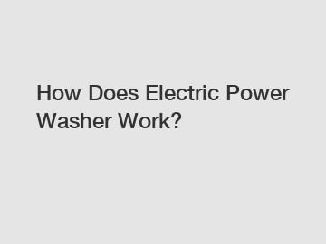 How Does Electric Power Washer Work?