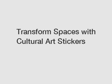 Transform Spaces with Cultural Art Stickers