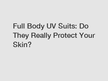 Full Body UV Suits: Do They Really Protect Your Skin?