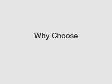 Why Choose