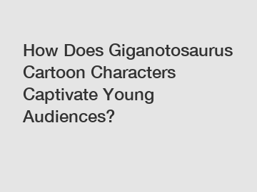 How Does Giganotosaurus Cartoon Characters Captivate Young Audiences?