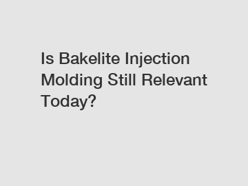 Is Bakelite Injection Molding Still Relevant Today?