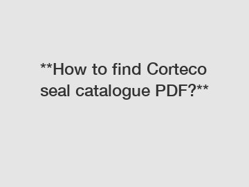 **How to find Corteco seal catalogue PDF?**