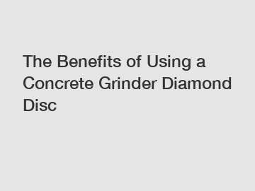The Benefits of Using a Concrete Grinder Diamond Disc