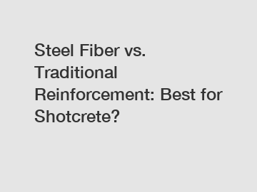 Steel Fiber vs. Traditional Reinforcement: Best for Shotcrete?