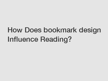 How Does bookmark design Influence Reading?