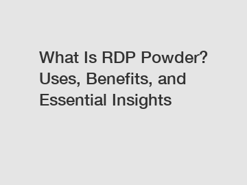 What Is RDP Powder? Uses, Benefits, and Essential Insights