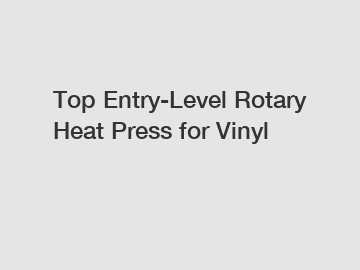 Top Entry-Level Rotary Heat Press for Vinyl