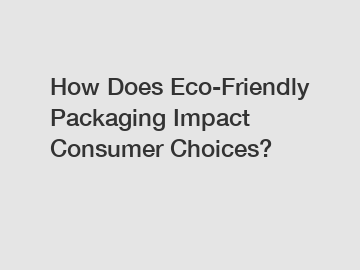 How Does Eco-Friendly Packaging Impact Consumer Choices?