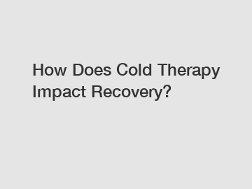 How Does Cold Therapy Impact Recovery?