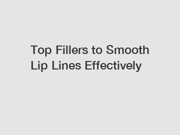 Top Fillers to Smooth Lip Lines Effectively