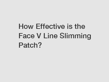 How Effective is the Face V Line Slimming Patch?