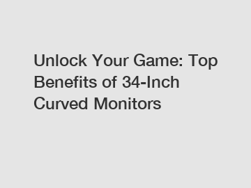 Unlock Your Game: Top Benefits of 34-Inch Curved Monitors Unlock Your Game: Top Benefits of 34-Inch Curved Monitors