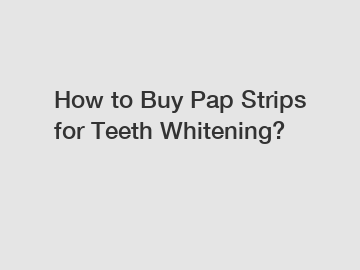 How to Buy Pap Strips for Teeth Whitening?