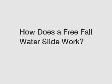 How Does a Free Fall Water Slide Work?