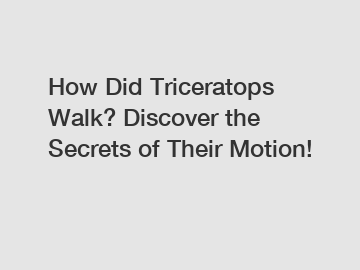 How Did Triceratops Walk? Discover the Secrets of Their Motion!