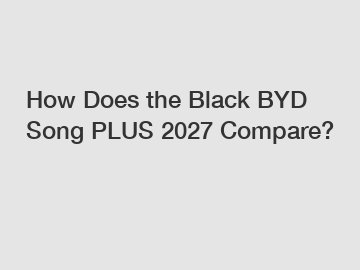 How Does the Black BYD Song PLUS 2027 Compare?