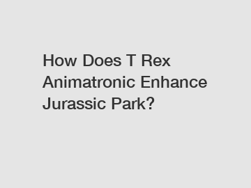 How Does T Rex Animatronic Enhance Jurassic Park?