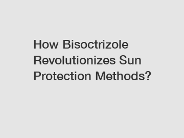 How Bisoctrizole Revolutionizes Sun Protection Methods?