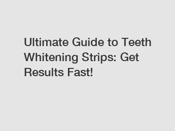 Ultimate Guide to Teeth Whitening Strips: Get Results Fast!