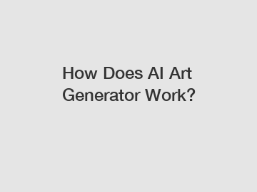 How Does AI Art Generator Work?