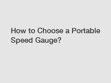 How to Choose a Portable Speed Gauge?