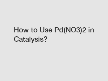 How to Use Pd(NO3)2 in Catalysis?