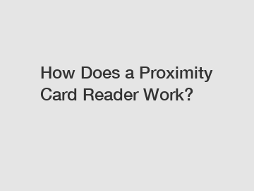 How Does a Proximity Card Reader Work?