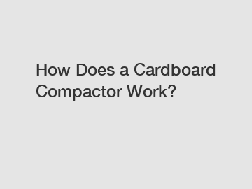 How Does a Cardboard Compactor Work?