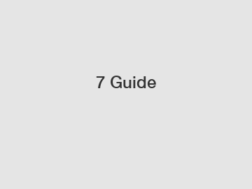 7 Guide