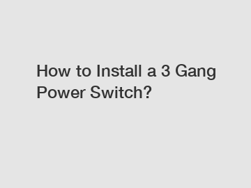 How to Install a 3 Gang Power Switch?