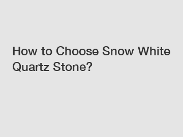 How to Choose Snow White Quartz Stone?
