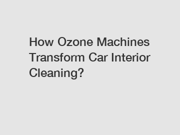 How Ozone Machines Transform Car Interior Cleaning?