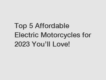 Top 5 Affordable Electric Motorcycles for 2024 You&rsquo;ll Love!