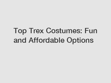 Top Trex Costumes: Fun and Affordable Options
