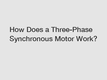 How Does a Three-Phase Synchronous Motor Work?