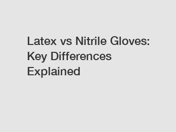 Latex vs Nitrile Gloves: Key Differences Explained