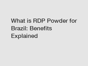 What is RDP Powder for Brazil: Benefits Explained