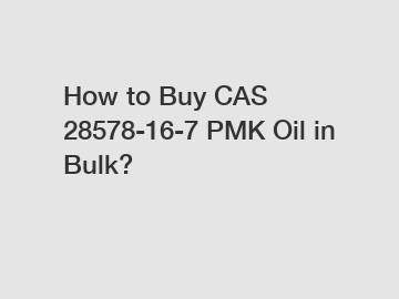 How to Buy CAS 28578-16-7 PMK Oil in Bulk?