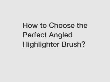 How to Choose the Perfect Angled Highlighter Brush?