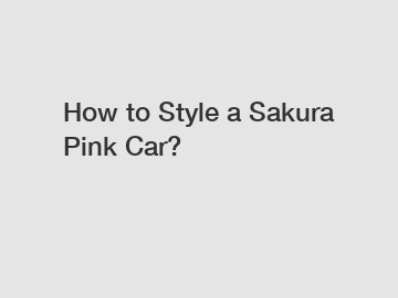 How to Style a Sakura Pink Car?