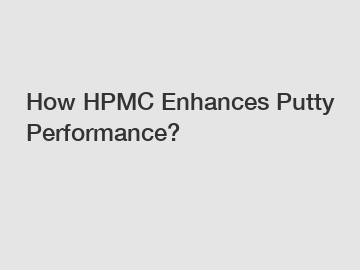 How HPMC Enhances Putty Performance?