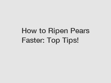 How to Ripen Pears Faster: Top Tips!